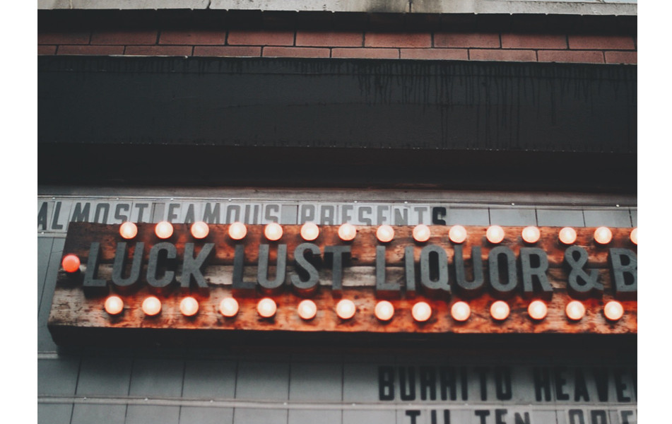 >> LUCK LUST LIQUOR & BURN << >> LUCK LUST LIQUOR & BURN <<